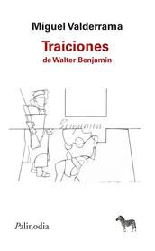 TRAICIONES DE WALTER BENJAMIN
